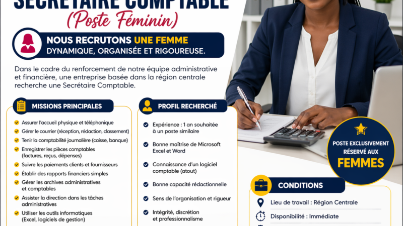 RECRUTEMENT D’UNE SECRÉTAIRE COMPTABLE – OPPORTUNITÉ PROFESSIONNELLE RÉSERVÉE AUX FEMMES