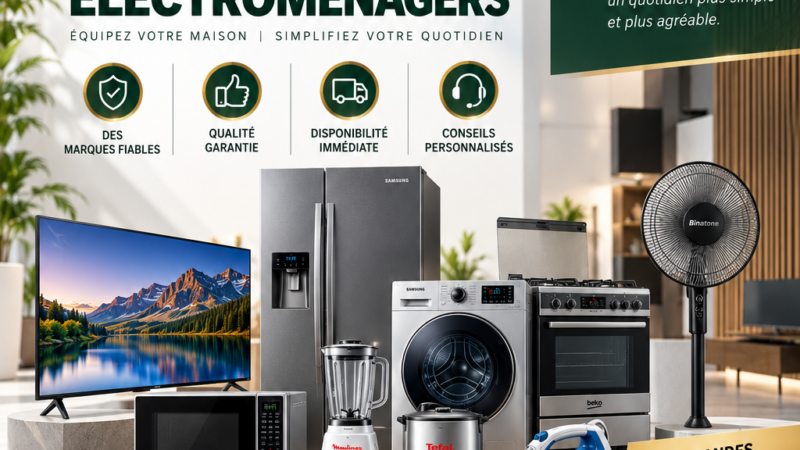 🏠✨ SEMAINE DES PRODUITS ÉLECTROMÉNAGERS CHEZ ETS TCHABOU !
